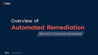 Overview of Automated Remediation in BMC Helix IT Operations Management