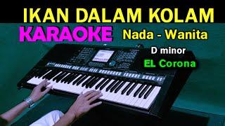 IKAN DALAM KOLAM - KARAOKE Nada Wanita