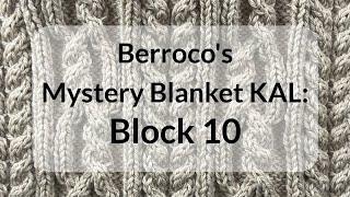 Berroco's Mystery Blanket KAL: Cabling Tutorial Block 10