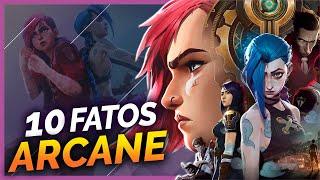 10 FATOS SOBRE ARCANE