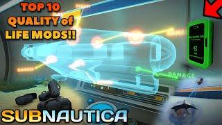 TOP 10 QUALITY OF LIFE mods for SUBNAUTICA!!