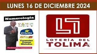  LOTERÍA DEL TOLIMA HOY  JC NUMEROLOGIA RESULTADOS LOTERIAS Y CHANCES LUNES 16 DE DICIEMBRE 2024