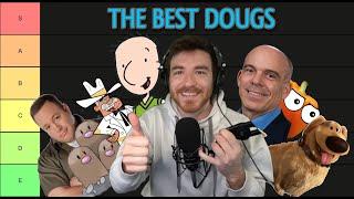 Doug ranks the BEST Dougs Ever