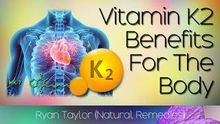 Vitamin K2: Benefits for Health