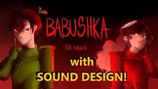 BABUSHKA: The Movie Animatic (with SOUND DESIGN!!)