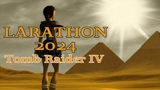 LARATHON 2024 - Tomb Raider 4