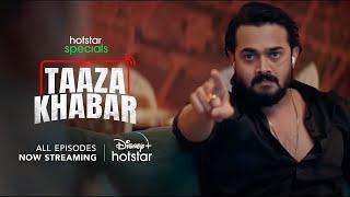 Hotstar Specials Taaza Khabar | Bhuvan B Shriya P | Now Streaming | DisneyPlus Hotstar