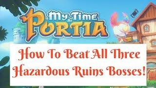 The First Three Hazardous Ruins Bosses... How To Beat The Bosses In My Time At Portia, Part I