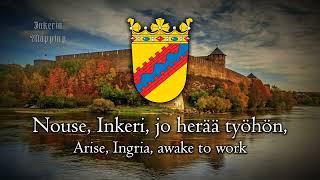 Ingrian National Anthem - "Nouse, Inkeri" - "Arise, Ingria"