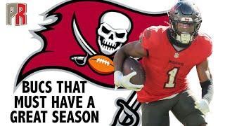 Bucs That Must Have A Great Season
