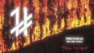 Phinehas - Holy Coward (feat. CJ Masciantonio)