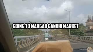 MARGAO GANDHI MARKET| SOUTH GOA Market| MARGAO GOA MARKET| Madgao