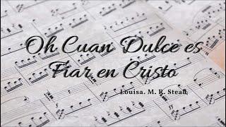 Oh Cuan Dulce es Fiar Cristo │ Trio de Cuerdas (Violin, Violonchelo, piano) │ Partitura