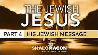 Did Jesus Change Jewish Law? ️ Understanding His Message & The Torah Part 4
