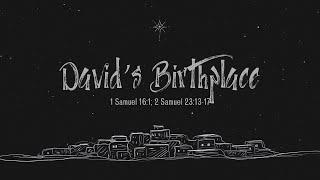 David's Birthplace // 12.8.24 // Pastor Matt Nordquist