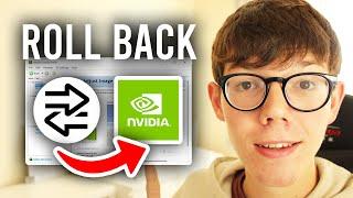 How To Roll Back NVIDIA Driver Windows (Downgrade) - Full Guide