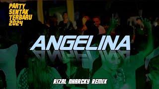 PARTY ANGELINA  RIZAL NHARCKY REMIX