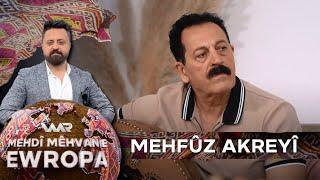 Mehdî Mêhvan e - Mehfûz Akreyî  | مەهدی مێهڤانە - مەحفووز ئاکرەیی