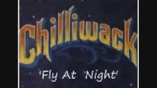 Chilliwack   (Fly  At  Night)...1977...Lyrics Provided Under Info: