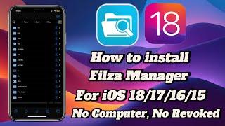 How to install Filza Manager for iOS 18/17/16/15 all devices| No Computer, No Revoked