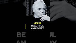 Life Is Beautiful And Every️#anthonyhopkins #motivationspee#motivation #quotes#inspirationalspeech