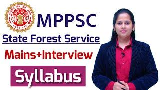 MPPSC State Forest Service Mains Exam Syllabus || MP State Forest Service Mains and Interview
