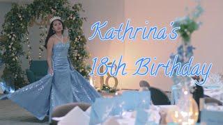 Kathrina's 18th Birthday Highlights