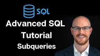 Advanced SQL Tutorial | Subqueries