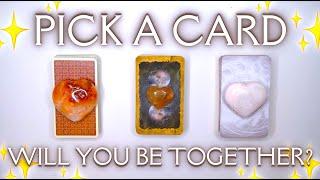 Will You End Up Together? ️ Detailed Pick a Card Tarot Reading 