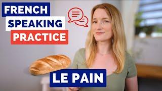 French Speaking Practice - Improve Your French in 15 Minutes 