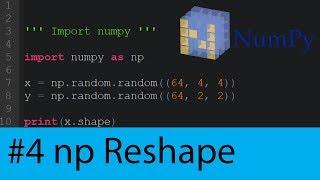 Numpy Tutorial #4 - Reshape and Arange