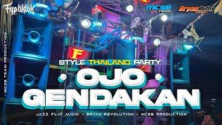 DJ OJO GENDAKAN THAILAND PARTY - FYP TIKTOK‼️ MCSB PRODUCTION