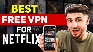 Best Free VPN for Netflix That Still Work — Tested in 2024