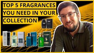 TOP 5 FRAGRANCES YOU NEED IN YOUR COLLECTION