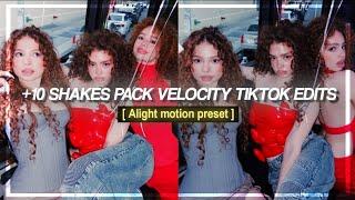 +10 SHAKES PACK VELOCITY TIKTOK | Alight motion