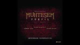 Muhteşem Yüzyıl The Magnificent Century Official Soundtrack Vol. 1 07 Saltanat Dedikleri HQ