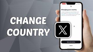 How to Change Country on X (Twitter)