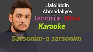 Jaloliddin Ahmadaliyev janonim karaoke minus