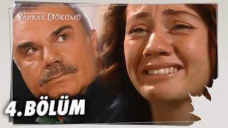 Yaprak Dökümü 4. Bölüm - Full Bölüm