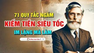 Nếu Bạn Khao Khát Vươn Lên - 71 Quy Tắc Vàng Kiếm Tiền, Làm Giàu Trong Mọi Thời Kỳ | Tư Duy Làm Giàu