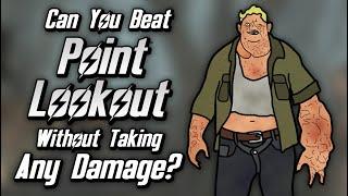 Can You Beat Point Lookout Without Taking Any Damage?