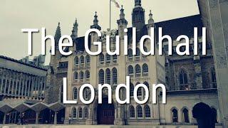 The #Guildhall #London | #LondonUnveiled