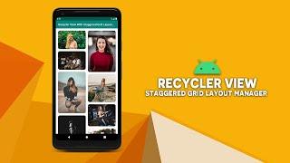 Android Recycler View With Staggered Grid Layout Manager | Android Studio | Java