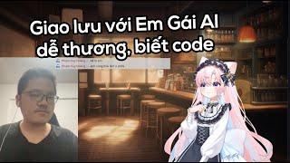 Livestream giao lưu, làm quen em gái AI dễ thương 10 điểm