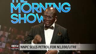 The Morning Show: NNPC Sells Petrol for N1,030 Per Litre