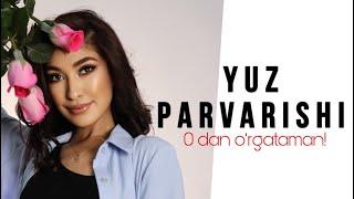 Юз парвариши | YUZ PARVARISHI | 0 dan o'rgataman ! 97-726-03-16