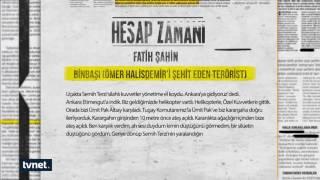 Kim bu Fatih Şahin? (Ömer Halisdemir'i şehit eden terörist) | Darbeciler Hesap Veriyor