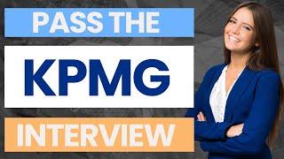 Pass the KPMG Interview 2024 | Tips for passing the KPMG Interview