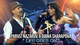 Parviz Nazarov & Diana Sharapova - Life goes on | Live in Almaty 2018