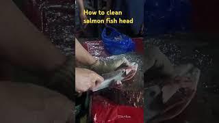 how to clean salmon fish head #foodblogger #fishing #fish